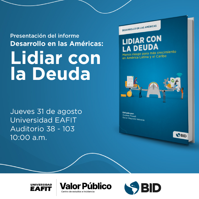 Imagen de Lanzamiento del informe insignia del BID ‘Desarrollo en las Américas (DIA): Lidiar con la Deuda en Colombia’